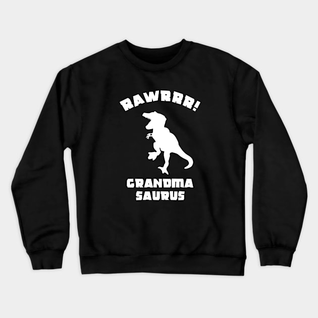 Grandmasaurus Rawr Crewneck Sweatshirt by FruitflyPie